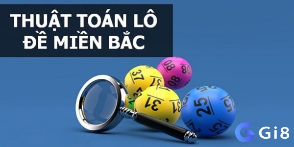 Lô đề miền Bắc dựa vào 2 số cuối của 27 giải xổ số