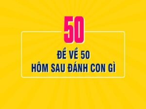 Đề về 50 hôm sau đánh con gì? Thống kê các con lô ngày sau