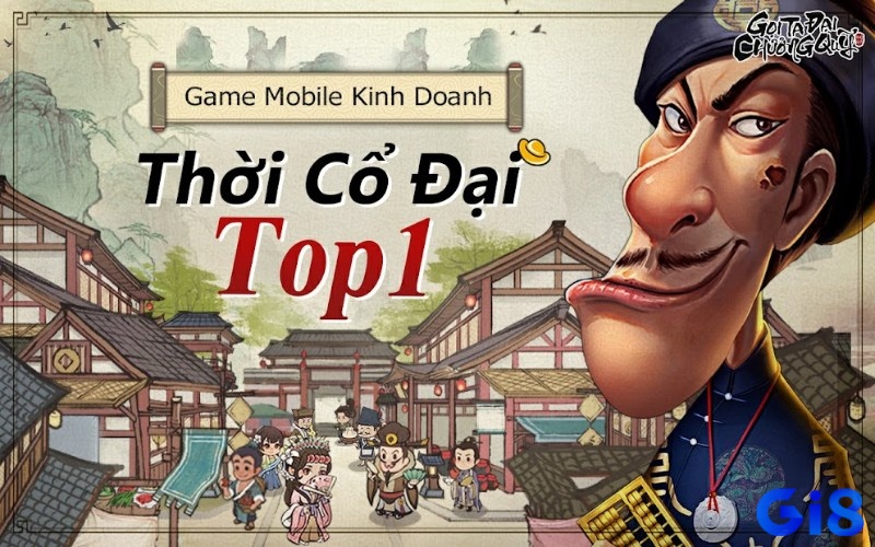 Game Gọi Ta Đại Chưởng Quỹ là tựa game kinh doanh cổ đại hấp dẫn